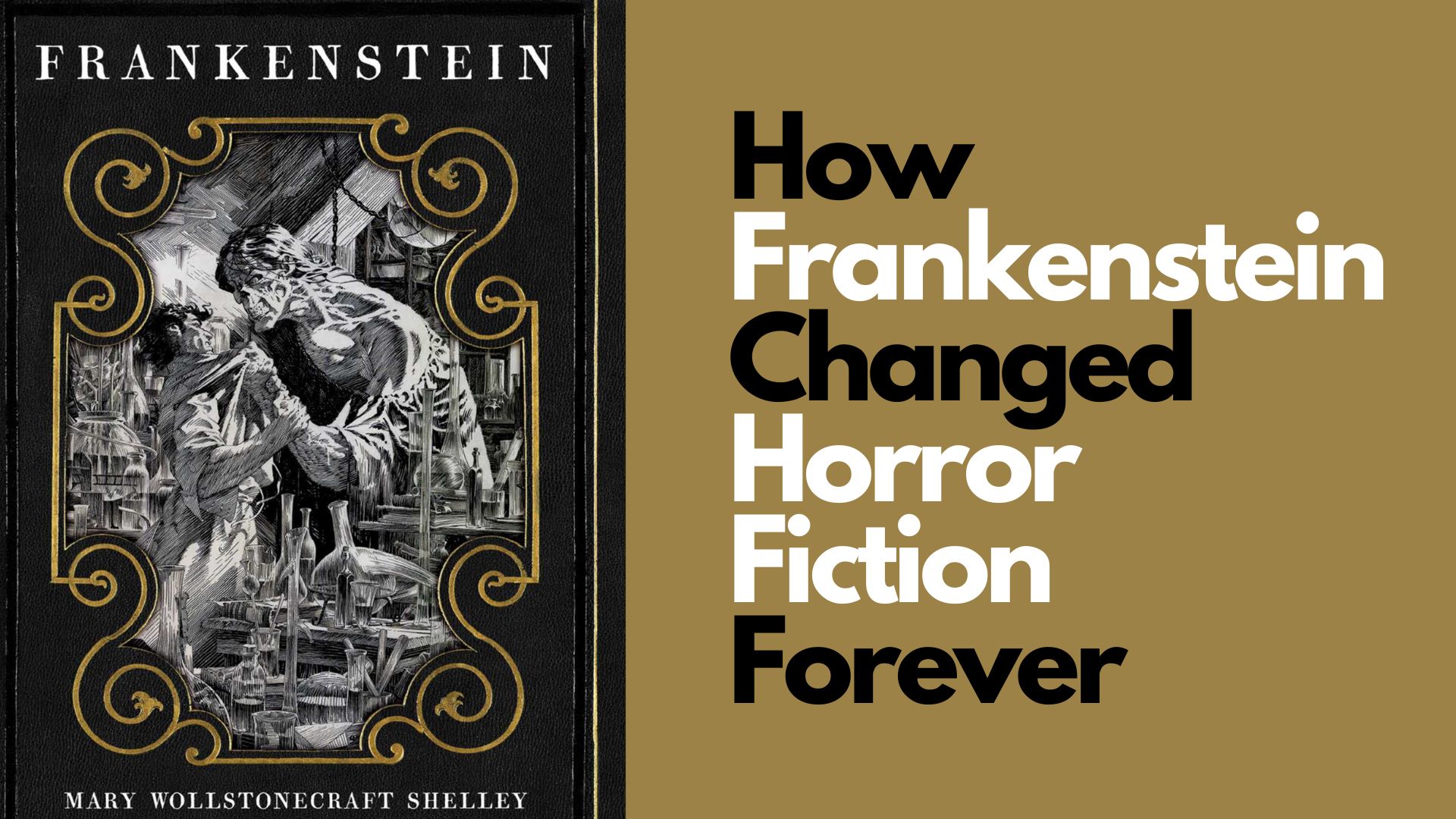 The Birth of a Monster: How Frankenstein Changed Horror Fiction Forever