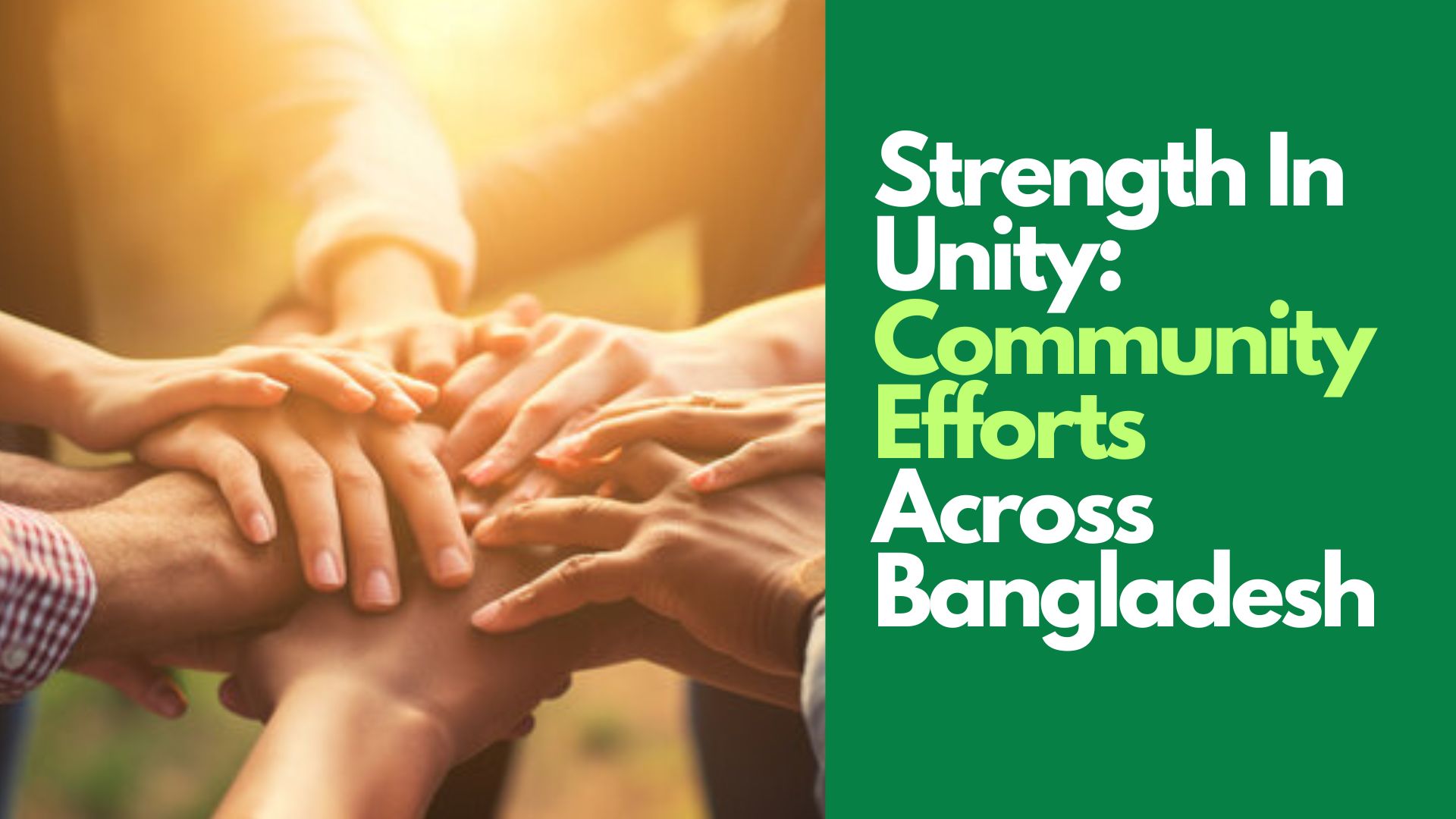 Strength In Unity: Community Service Across Bangladesh