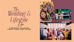 The Wedding & Lifestyle Expo by M&M Business Communications – A Celebration of Glamour, Tradition, and Lifestyle